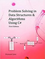 Problem Solving in Data Structures and Algorithms Using C#