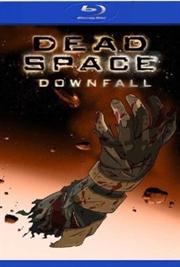 Dead Space: Downfall / Космос: Территория смерти