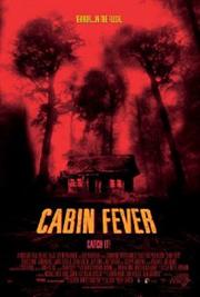 Cabin Fever / Лихорадка