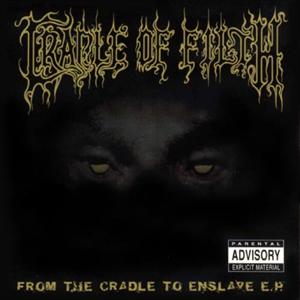 From the Cradle To Enslave (EP)