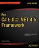 Pro C# 5.0 and the .NET 4.5 Framework, 6th Edition