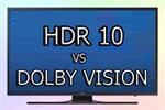 HDR10 и его отличие от Dolby Vision