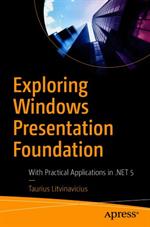Exploring Windows Presentation Foundation