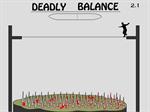 Deadly Balance