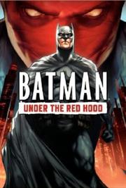 Batman: Under the Red Hood / Бэтмен: Под колпаком