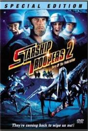 Starship Troopers 2: Hero of the Federation / Звёздный десант 2: Герой федерации