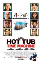 Hot Tub Time Machine / Машина времени в джакузи