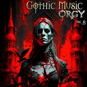 Gothic Music Orgy Vol. 8