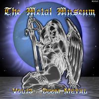 The Metal Museum Vol. 13: Doom Metal