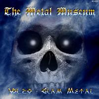 The Metal Museum Vol. 20: Glam Metal