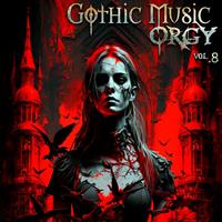 Gothic Music Orgy Vol. 8