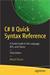 C# 8 Quick Syntax Reference