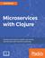 Microservices with Clojure