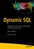 Dynamic SQL, Second Edition