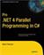 Pro .NET 4 Parallel Programming in C#