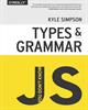 You Don't Know JS: Types & Grammar