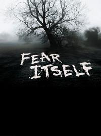 Fear Itself / Воплощение страха